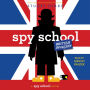 Spy School British Invasion (Spy School Series #7)