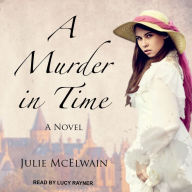 A Murder in Time: A Novel