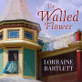 The Walled Flower