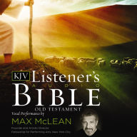 Listener's Audio Bible, The - King James Version, KJV: Old Testament: Vocal Performance by Max McLean