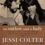 An Outlaw and a Lady: A Memoir of Music, Life with Waylon, and the Faith that Brought Me Home