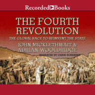 The Fourth Revolution: The Global Race to Reinvent the State