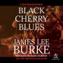 Black Cherry Blues (Dave Robicheaux Series #3)