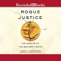 Rogue Justice: The Making of the Security State