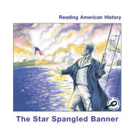 The Star Spangled Banner: Reading American History; Rourke Discovery Library