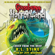 Creep From the Deep (Goosebumps HorrorLand #2)