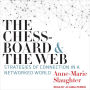 The Chessboard and the Web: Strategies of Connection in a Networked World