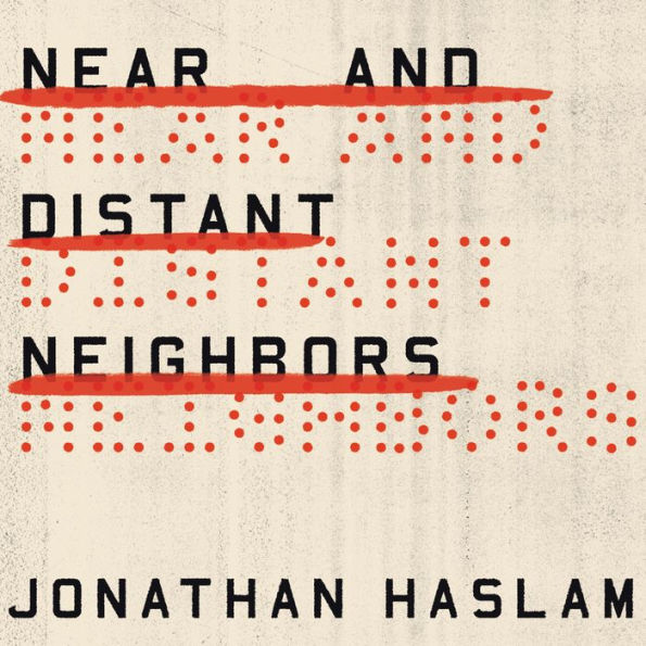 Near and Distant Neighbors: A New History of Soviet Intelligence