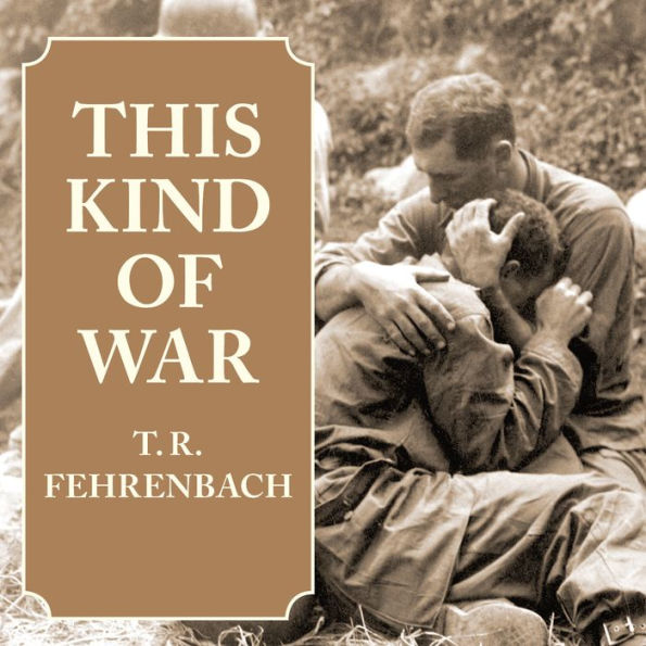 This Kind of War: The Classic Korean War History