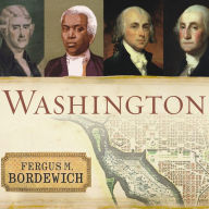 Washington: The Making of the American Capital