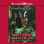 What Fire Cannot Burn