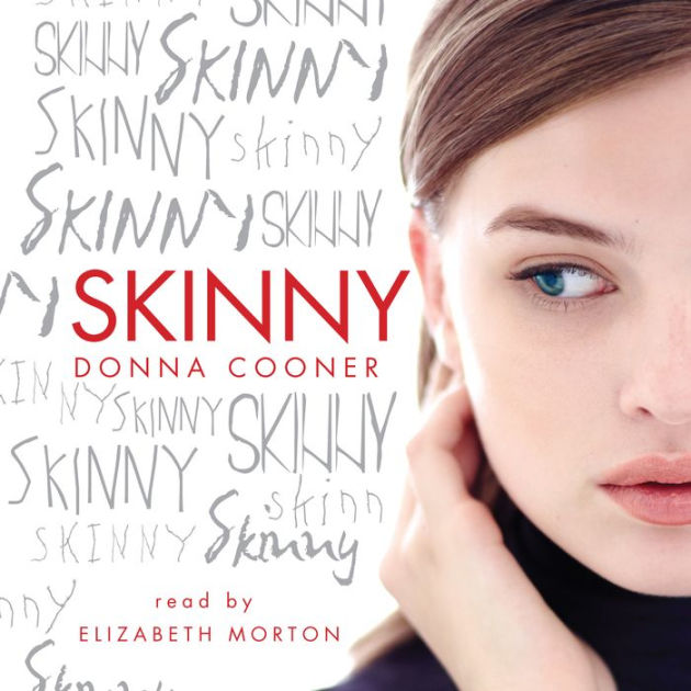 Skinny By Donna Cooner Elizabeth Morton 2940170506804 Audiobook Digital Barnes And Noble®