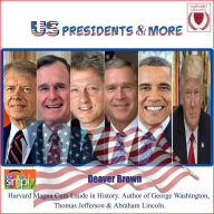 US Presidents & More: Presidents, Terms & Vice Presidents