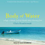 Body of Water: A Sage, a Seeker, and the World's Most Alluring Fish