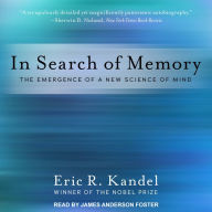 In Search of Memory: The Emergence of a New Science of Mind