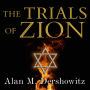 The Trials of Zion: A Novel