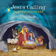 Jesus Calling: The Story of Christmas: God's Plan for the Nativity from Creation to Christ