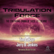 Tribulation Force: The Continuing Drama of Those Left Behind