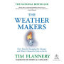 The Weather Makers: How We Are Changing the Planet and What it Means for Life on Earth