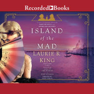 Island of the Mad (Mary Russell and Sherlock Holmes Series #15)