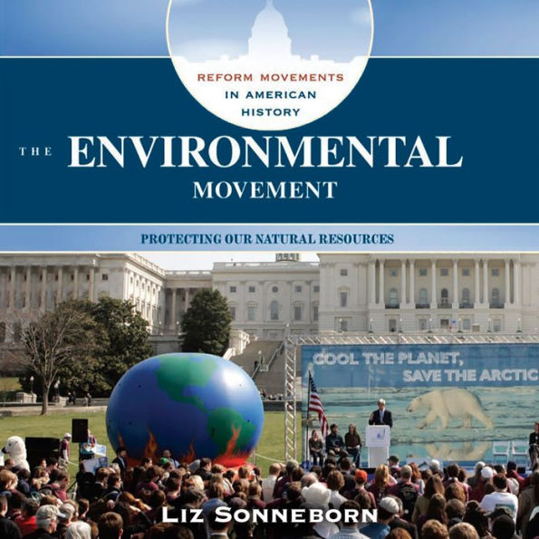 The Environmental Movement: Protecting Our Natural Resources