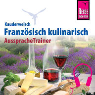 Reise Know-How Kauderwelsch AusspracheTrainer Französisch kulinarisch (Abridged)