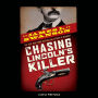 Chasing Lincoln's Killer