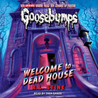 Welcome to Dead House (Classic Goosebumps #13)