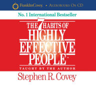 The 7 Habits Of Highly Effective People (Abridged)