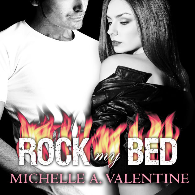 Rock My Bed by Michelle A Valentine, Paperback Barnes & Noble®