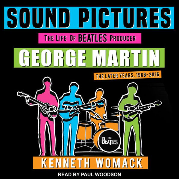Sound Pictures: The Life of Beatles Producer George Martin, The Later Years, 1966-2016