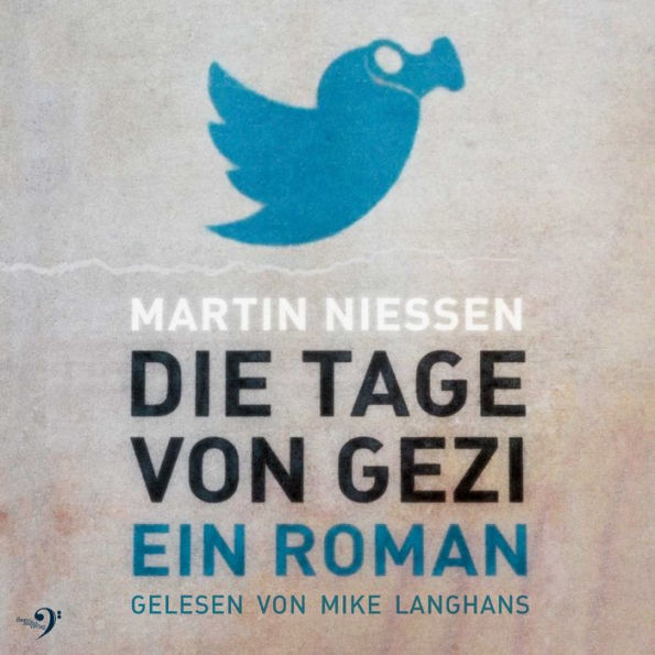 DIE TAGE VON GEZI: Ein Roman