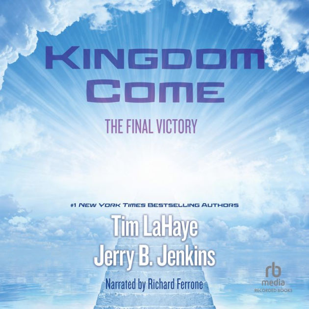 Kingdom Come: The Final Victory By Tim LaHaye, Jerry B. Jenkins ...