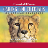 Caring for Cheetahs