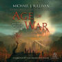 Age of War (Legends of the First Empire Series #3)