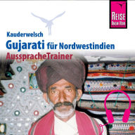 Reise Know-How Kauderwelsch AusspracheTrainer Gujarati für Nordwestindien und Mumbai (Abridged)