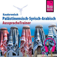 Reise Know-How Kauderwelsch AusspracheTrainer Palästinensisch-Syrisch-Arabisch (Abridged)