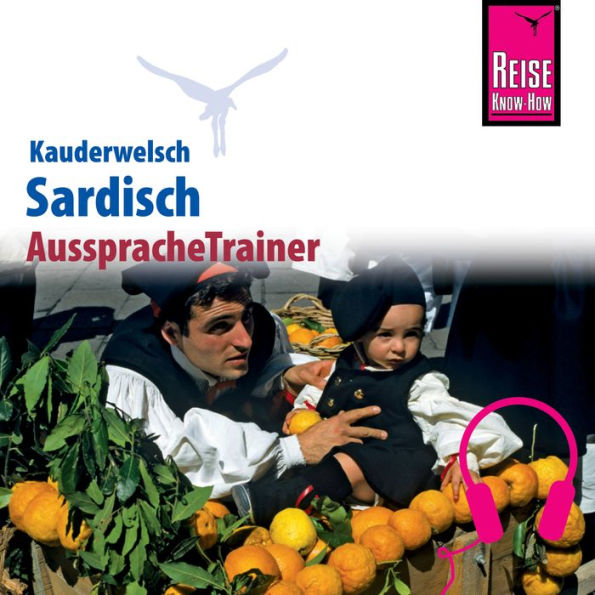 Reise Know-How Kauderwelsch AusspracheTrainer Sardisch (Abridged)