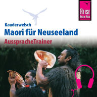 Reise Know-How Kauderwelsch AusspracheTrainer Maori (Abridged)