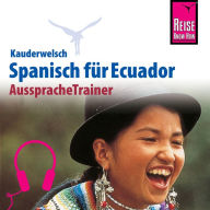 Reise Know-How Kauderwelsch AusspracheTrainer Spanisch für Ecuador (Abridged)