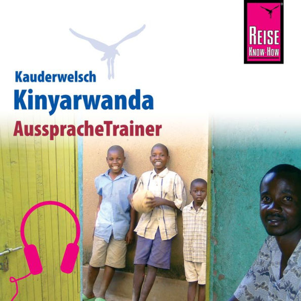 Reise Know-How Kauderwelsch AusspracheTrainer Kinyarwanda (Abridged)