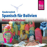 Reise Know-How Kauderwelsch AusspracheTrainer Spanisch für Bolivien (Abridged)