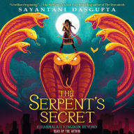 The Serpent's Secret (Kiranmala and the Kingdom Beyond Series #1)