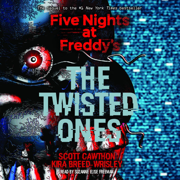The Twisted Ones (Five Nights at Freddy's Series #2)