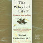 The Wheel of Life: A Memoir of Living and Dying (Abridged)