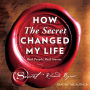 How The Secret Changed My Life: Real People. Real Stories.