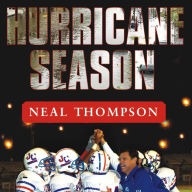 Hurricane Season: A Coach, His Team, and Their Triumph in the Time of Katrina