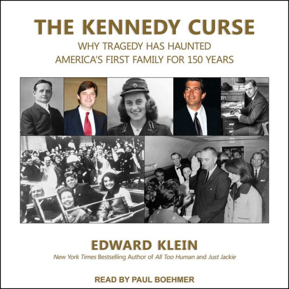 The Kennedy Curse: Why Tragedy Has Haunted America's First Family for 150 Years