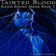 Tainted Blood: Blood Bound Book 7