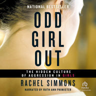 Odd Girl Out: The Hidden Culture of Aggression in Girls